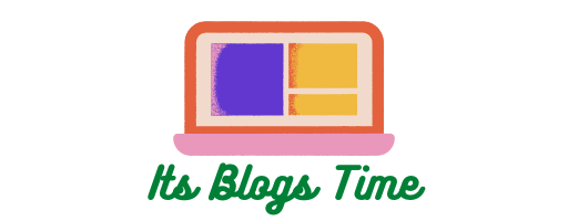 Its Blogs time