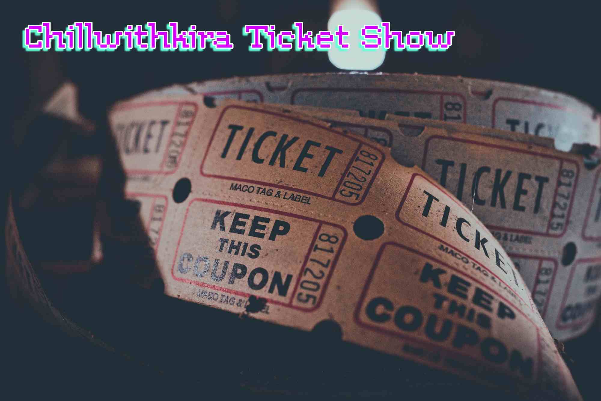 chillwithkira ticket show