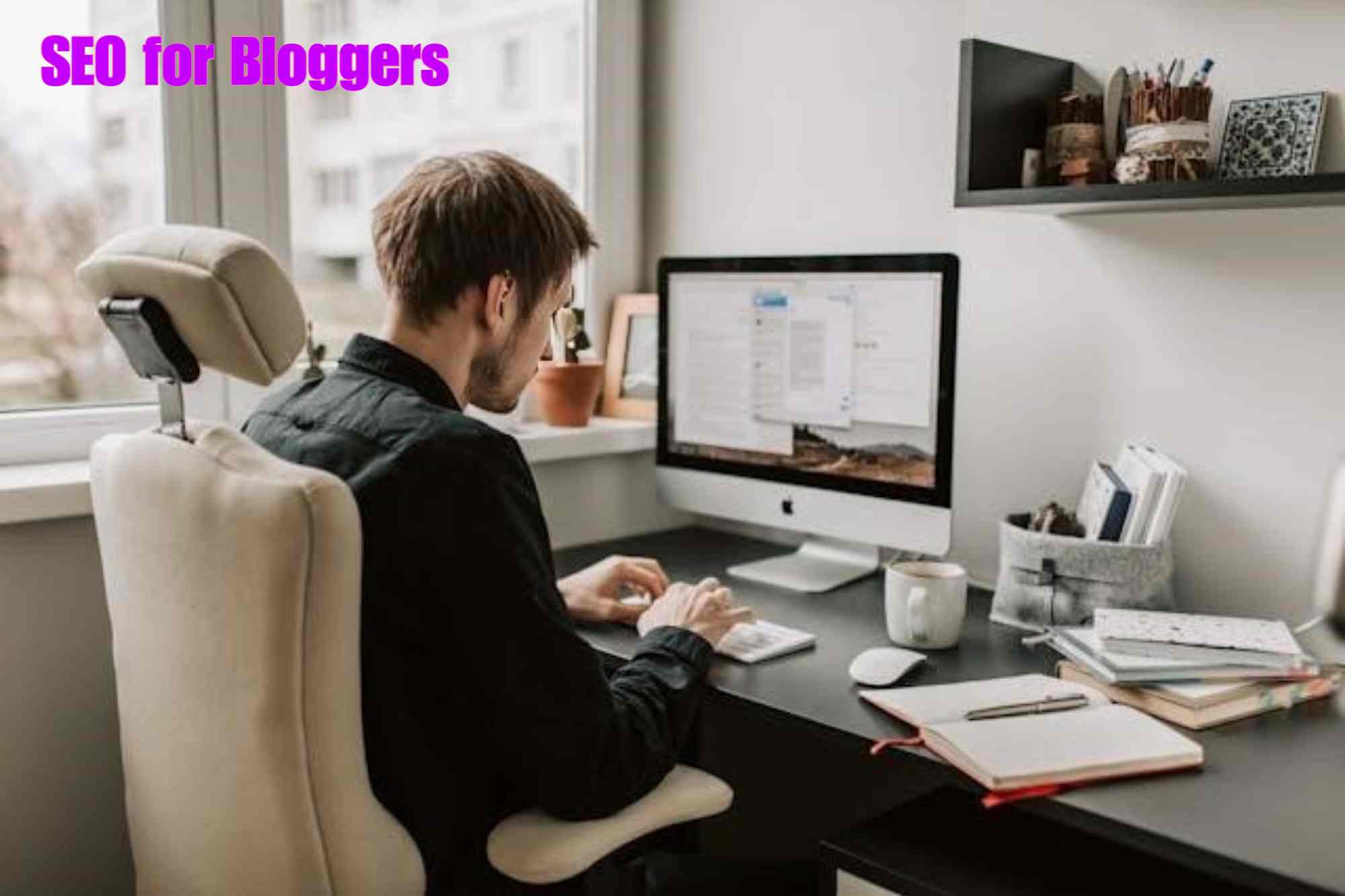 SEO for Bloggers